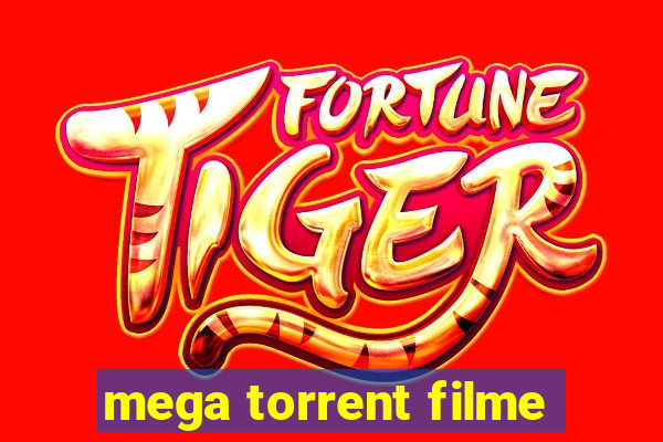 mega torrent filme